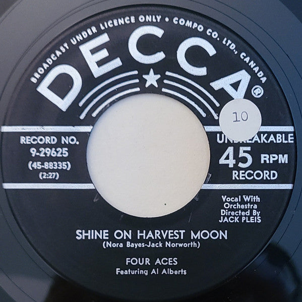 The Four Aces Featuring Al Alberts : Love Is A Many-Splendored Thing / Shine On Harvest Moon (7", Single)
