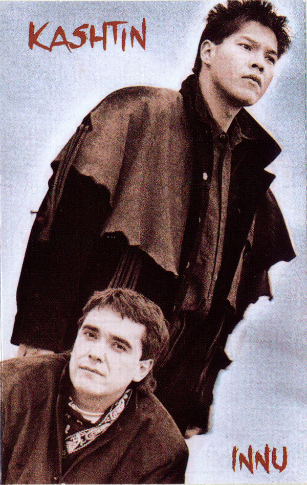 Kashtin : Innu (Cass, Album, Dol)