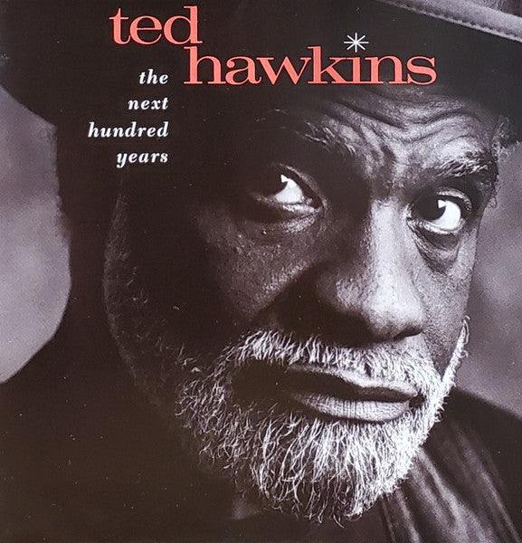 Ted Hawkins : The Next Hundred Years (CD, Album)