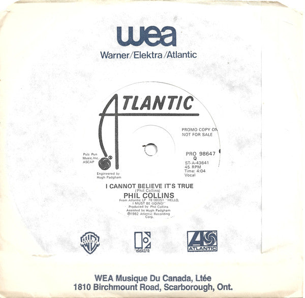 Phil Collins : I Cannot Believe It's True (7", Single, Promo)