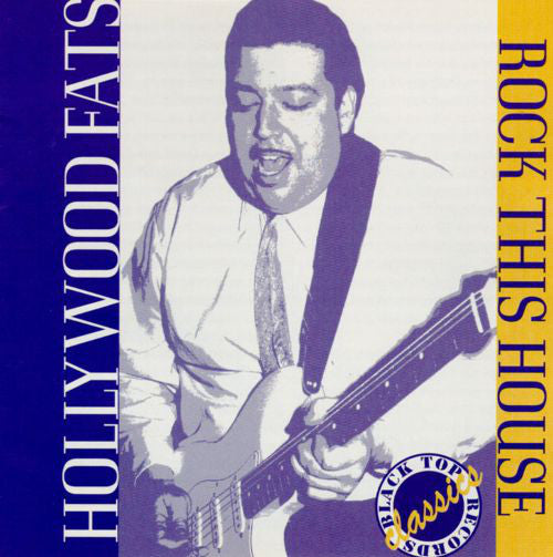 Hollywood Fats : Rock This House (CD, Album, RE)