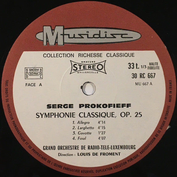 Serge Prokofieff*, Grand Orchestre De Radio-Télé-Luxembourg*, Louis De Froment : L'Amour Des Trois Oranges, Suite Symphonique / Symphonie Classique Op. 25 (LP)
