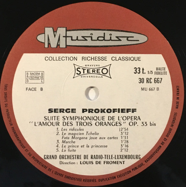 Serge Prokofieff*, Grand Orchestre De Radio-Télé-Luxembourg*, Louis De Froment : L'Amour Des Trois Oranges, Suite Symphonique / Symphonie Classique Op. 25 (LP)