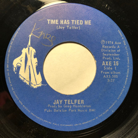 Jay Telfer : Time Has Tied Me (7", Single)