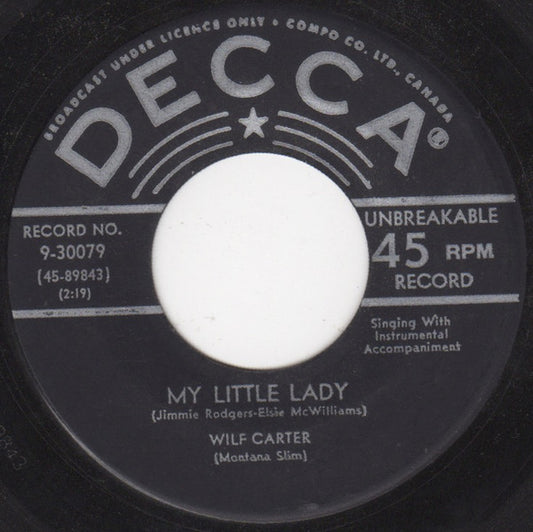 Wilf Carter : My Little Lady / Silver Bell Yodel (7")