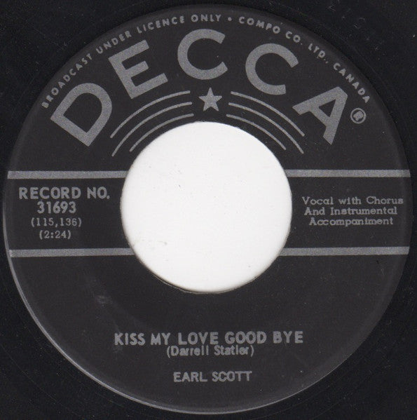 Earl Scott : Kiss My Love Goodbye (7")