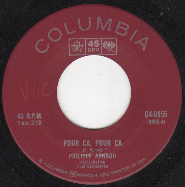 Philippe Arnaud : Pour Ca, Pour Ca (7")