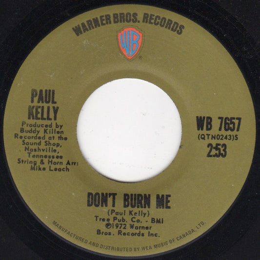 Paul Kelly (3) : Don't Burn Me (7")