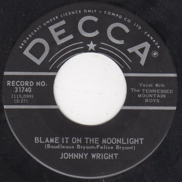 Johnny Wright (2) : Blame It On The Moonlight (7", Single)