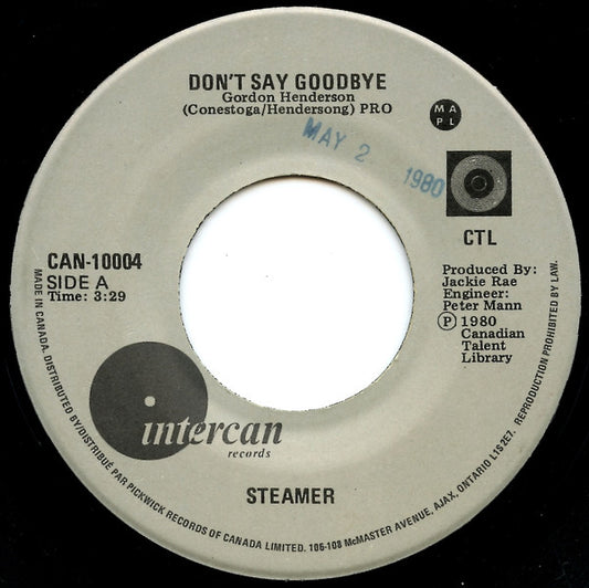 Steamer : Don't Say Goodbye / Don't Give Up (7", Single)