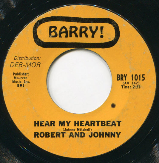 Robert & Johnny : Hear My Heartbeat / Try Me Pretty Baby (7", Styrene)