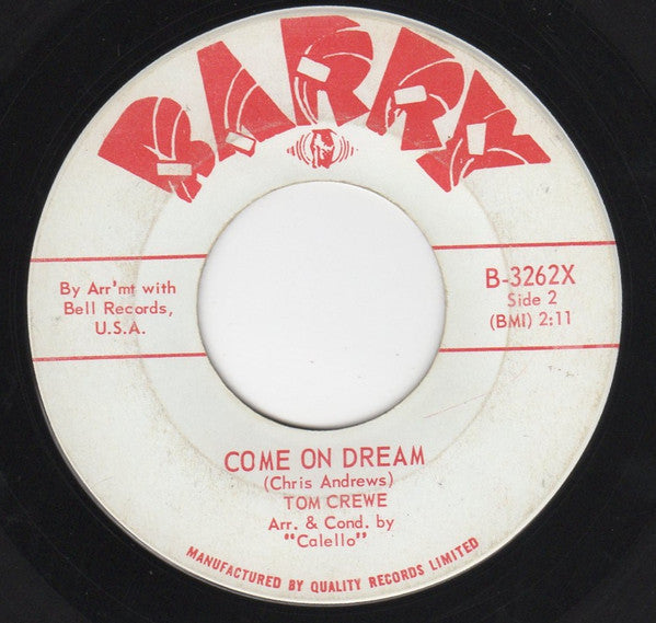 Tom Crewe : Mighty Fine Girl/Come On Dream (7", Single)