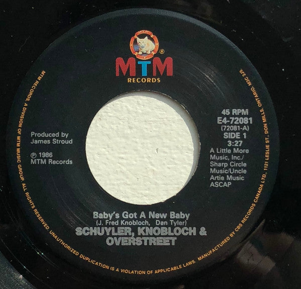 Schuyler, Knobloch & Overstreet : Baby's Got A New Baby (7")