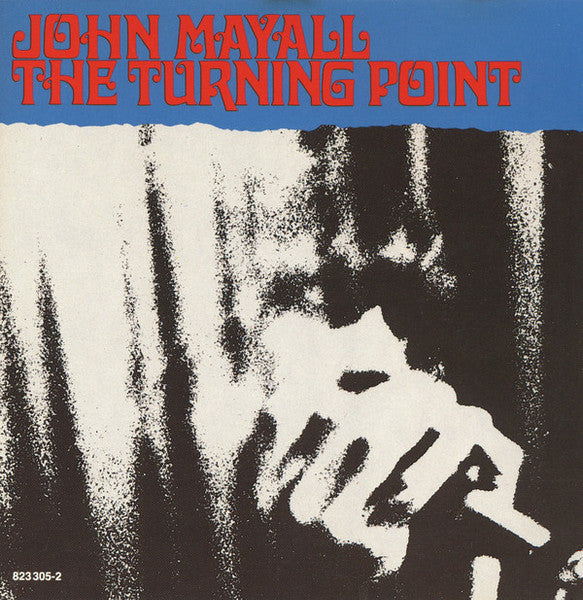 John Mayall : The Turning Point (CD, Album, RE)