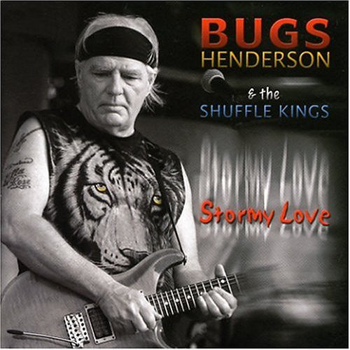 Bugs Henderson & The Shuffle Kings : Stormy Love (CD, Album)