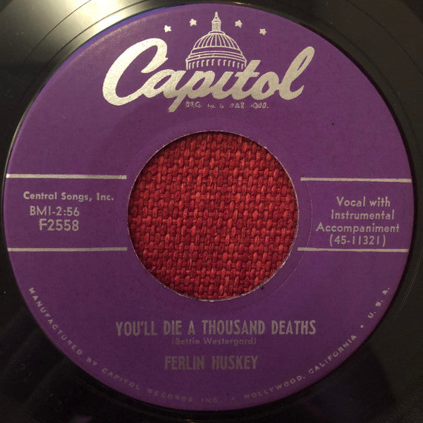 Ferlin Husky : You'll Die A Thousand Deaths / How Much Are You Mine (7", Single)