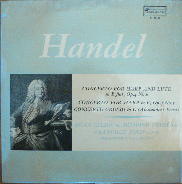 Georg Friedrich Händel - Osian Ellis, Desmond Dupré, Granville Jones, Philomusica Of London : Concerto For Harp And Flute in B Flat, Op.4 No.6 / Concerto For Harp In F, Op.4 No.5 / Concerto Grosso In C (Alexander's Feast) (LP, Mono, RP)