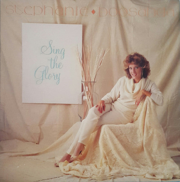 Stephanie Boosahda : Sing The Glory (LP, Album)