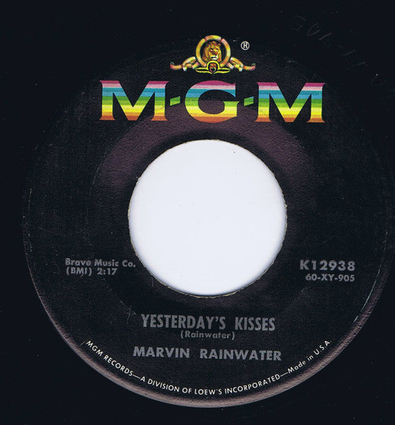 Marvin Rainwater : Yesterday's Kisses / You're Not Happy ('till I'm Cryin') (7")