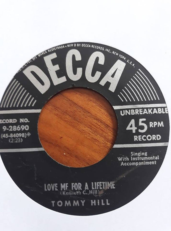 Tommy Hill : Love Me For A Lifetime / The Last Letter (7")