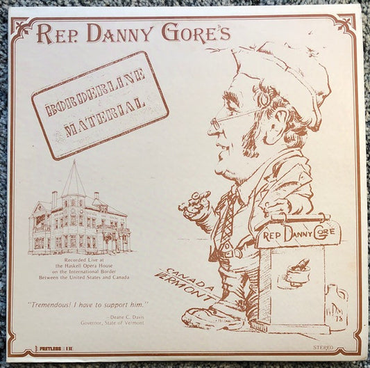 Rep. Danny Gore : Rep. Danny Gore's Borderline Material (LP, Album)