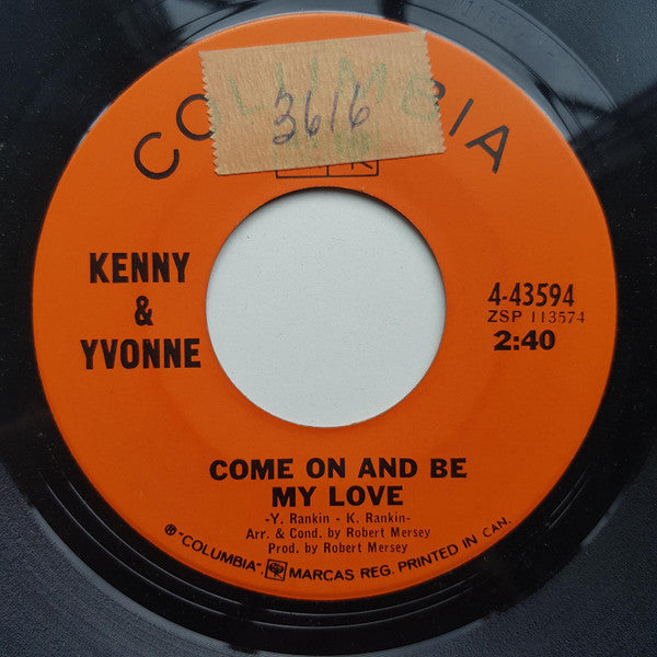 Kenny Rankin & Yvonne Rankin : Come On And Be My Love / Don't Go To Strangers (7", Single)