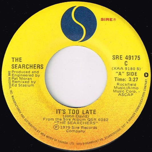 The Searchers : It's Too Late / Don't Hang On (7", Single)