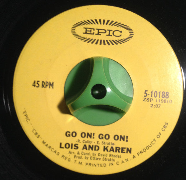 Lois And Karen : Army Bound / Go On! Go On! (7")