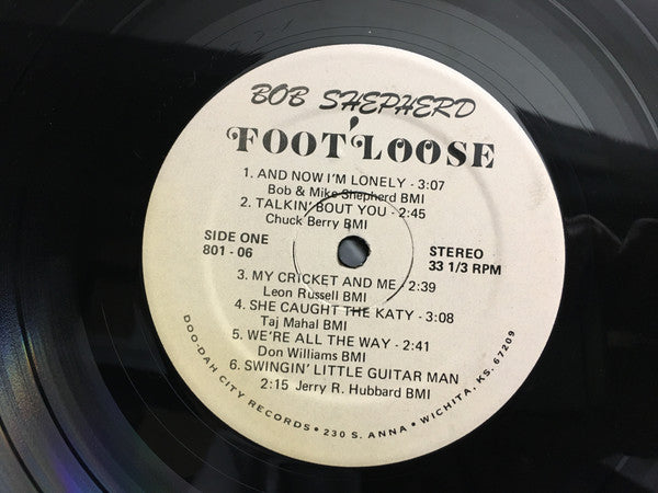 Bob Shepherd (4) : Foot'Loose (LP)