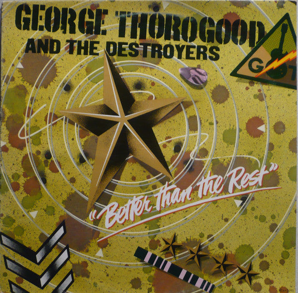 George Thorogood And The Destroyers* : Better Than The Rest (LP, Album, RE)
