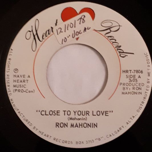 Ron Mahonin : Close To Your Love (7", Single)