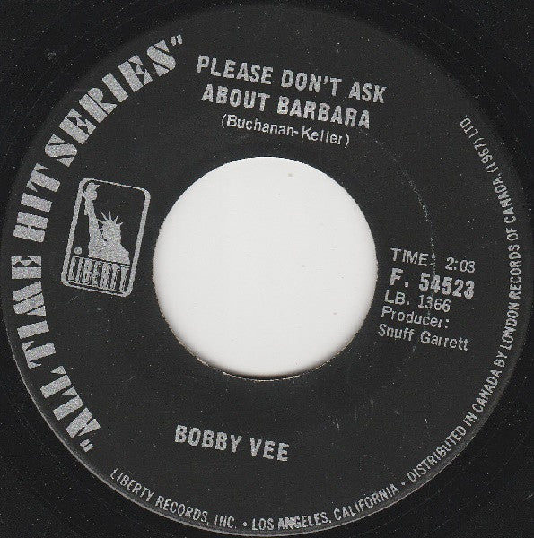 Bobby Vee With The Johnny Mann Singers : Take Good Care Of My Baby / Please Don't Ask About Barbara (7", RE)