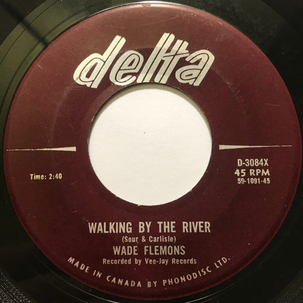 Wade Flemons : Slow Motion / Walking By The River (7")