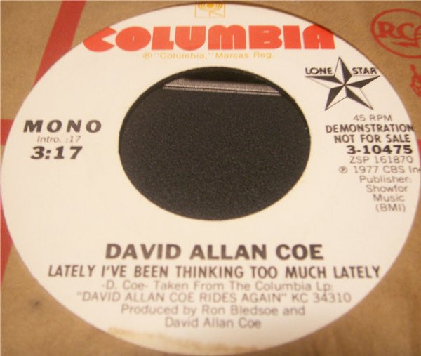 David Allan Coe : Lately I've Been Thinking Too Much Lately (7", Mono, Promo)
