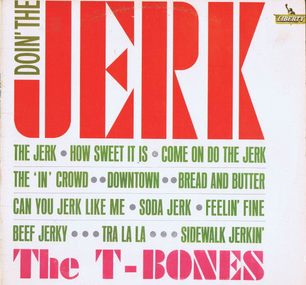 The T-Bones : Doin' The Jerk (LP, Album, Mono)