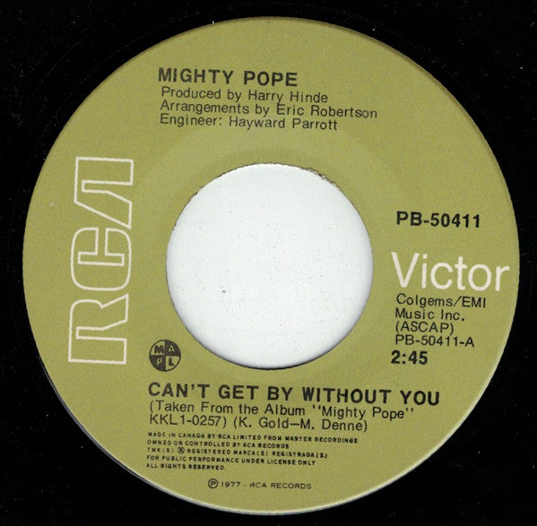 Mighty Pope : Can't Get By Without You / Tower Of Strength (7", Single)