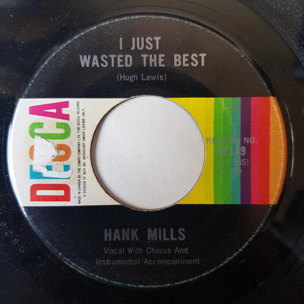 Hank Mills : Change Yourself / I Just Wasted The Best (7", Single)