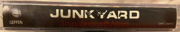 Junkyard (3) : Sixes, Sevens & Nines (Cass, Album, Dol)