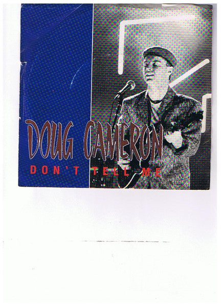 Doug Cameron (2) : Don't Tell Me (7", Single)