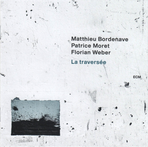 Matthieu Bordenave, Patrice Moret / Florian Weber (2) : La Traversée (CD, Album)