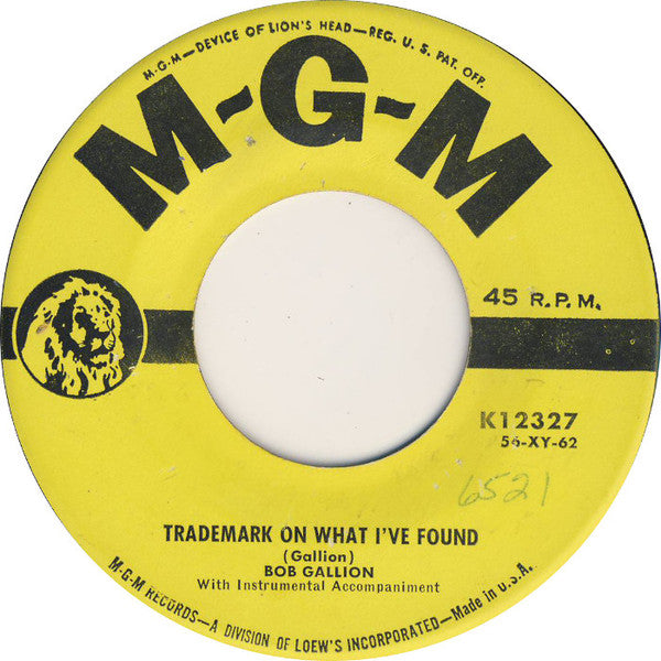 Bob Gallion : A Fool In Love / Trademark On What I've Found (7", Single)