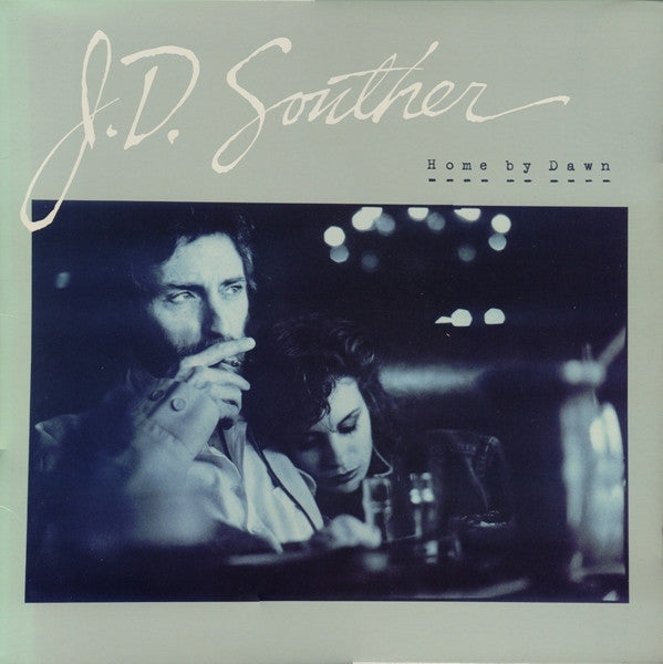 J.D. Souther* : Home By Dawn (LP, Album, All)