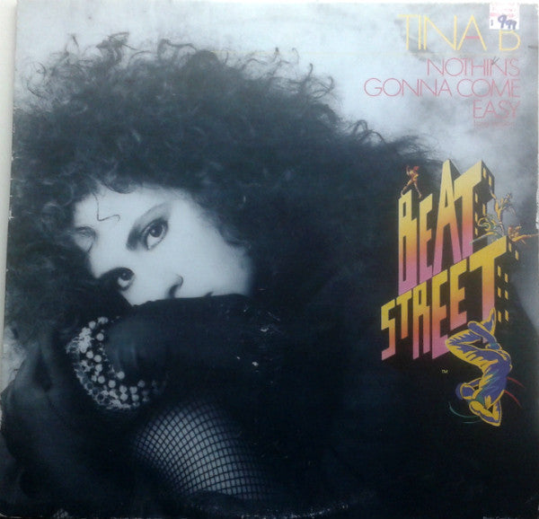 Tina B : Nothin's Gonna Come Easy (12")