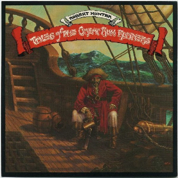 Robert Hunter : Tales Of The Great Rum Runners (LP, Album, Ter)