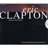Eric Clapton : Change The World (CD, Single)