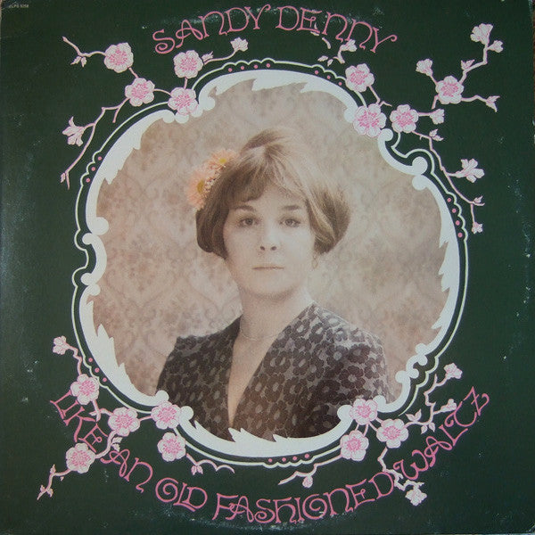 Sandy Denny : Like An Old Fashioned Waltz (LP, Album, RE)