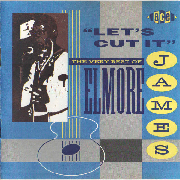 Elmore James : Let's Cut It (The Very Best Of Elmore James) (CD, Comp)