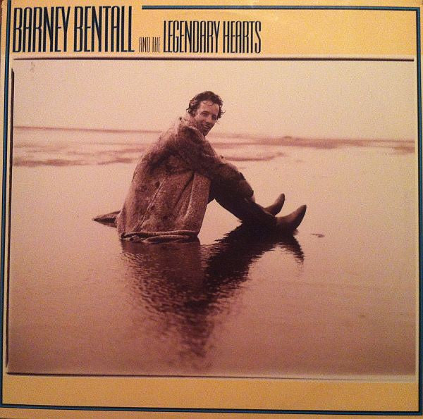 Barney Bentall And The Legendary Hearts : Barney Bentall And The Legendary Hearts (LP, Album)