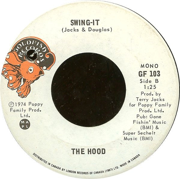 The Hood (3) : 'Cause We're In Love / Swing-It (7", Mono)
