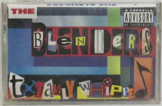The Blenders (3) : Totally Whipped (Cass, Album)